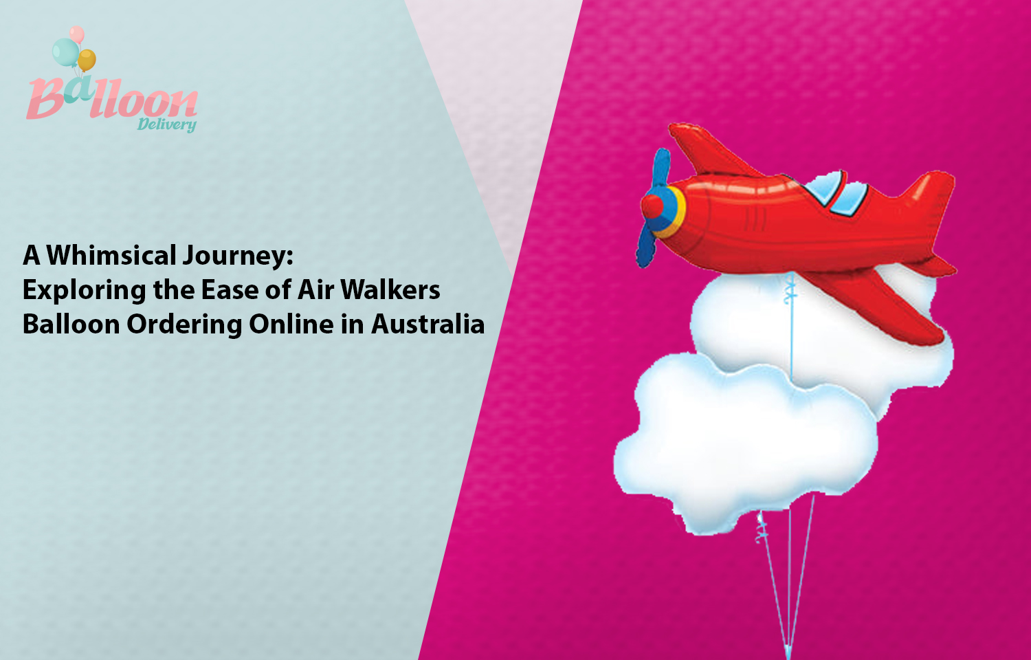 A Whimsical Journey: Exploring the Ease of Air Walkers Balloon Ordering Online in Australia