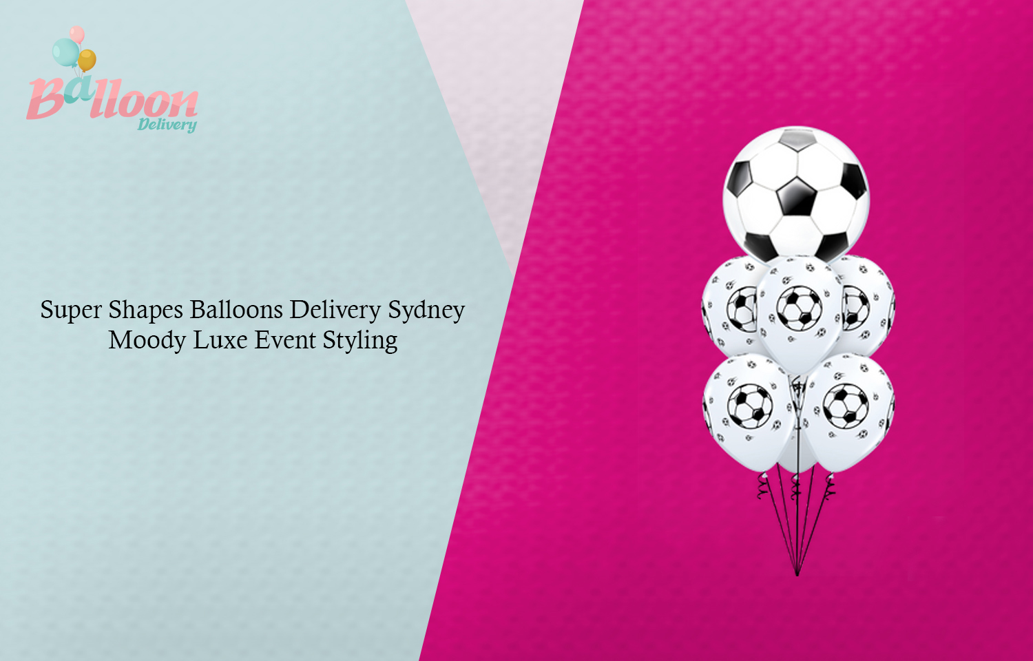 Super Shapes Balloons Delivery Sydney: Moody Luxe Event Styling